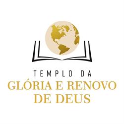 Templo da Glória e Renovo de Deus