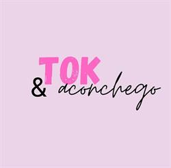 Tok & Aconchego