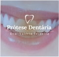 Prótese Dentária | Dentista Dra. Valéria Ferreira