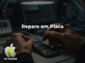 Reparo em placa de celular