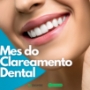 Mes do Clareamento Dental