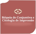 Biópsia de Conjuntiva e Citologia de Impressão
