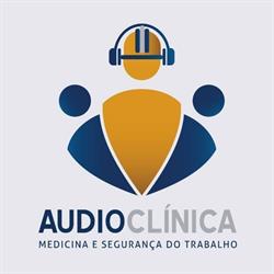 Audio Clinica Medicina e Segurança do Trabalho