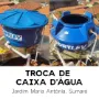 Troca de caixa dágua em Sumaré