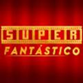 Super Fantástico